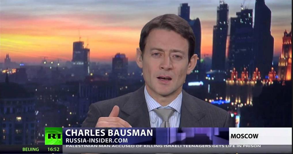Charles Bausman, editor of Russia Insider and a regular commentator for Russia Today (RT)