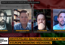 „Kryzys polsko-białoruski i rosyjska aktywność w Europie Środkowo-Wschodniej” – debata ekspercka European Foreign Affairs