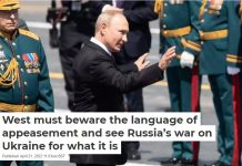 West must beware the language of appeasement and see Russia’s war on Ukraine for what it is
