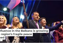 Russia’s influence in the Balkans is growing just as the region’s fragile peace is threatened