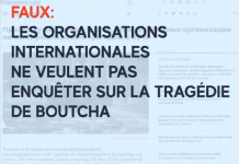 Faux: Les organisations internationales ne veulent pas enquêter sur la tragédie de Boutcha