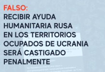 Falso: Recibir ayuda humanitaria rusa en los territorios ocupados de Ucrania será castigado penalmente