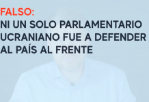 Falso: Ni un solo parlamentario ucraniano se fue a defender su país en la frente de la guerra